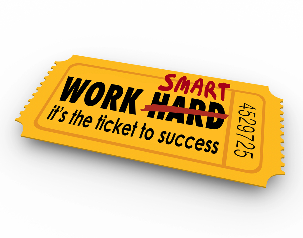 Work Smart, not Hard